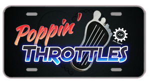 Poppin' Throttles License Plate
