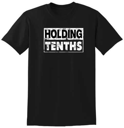Holding Tenths Adult Tee