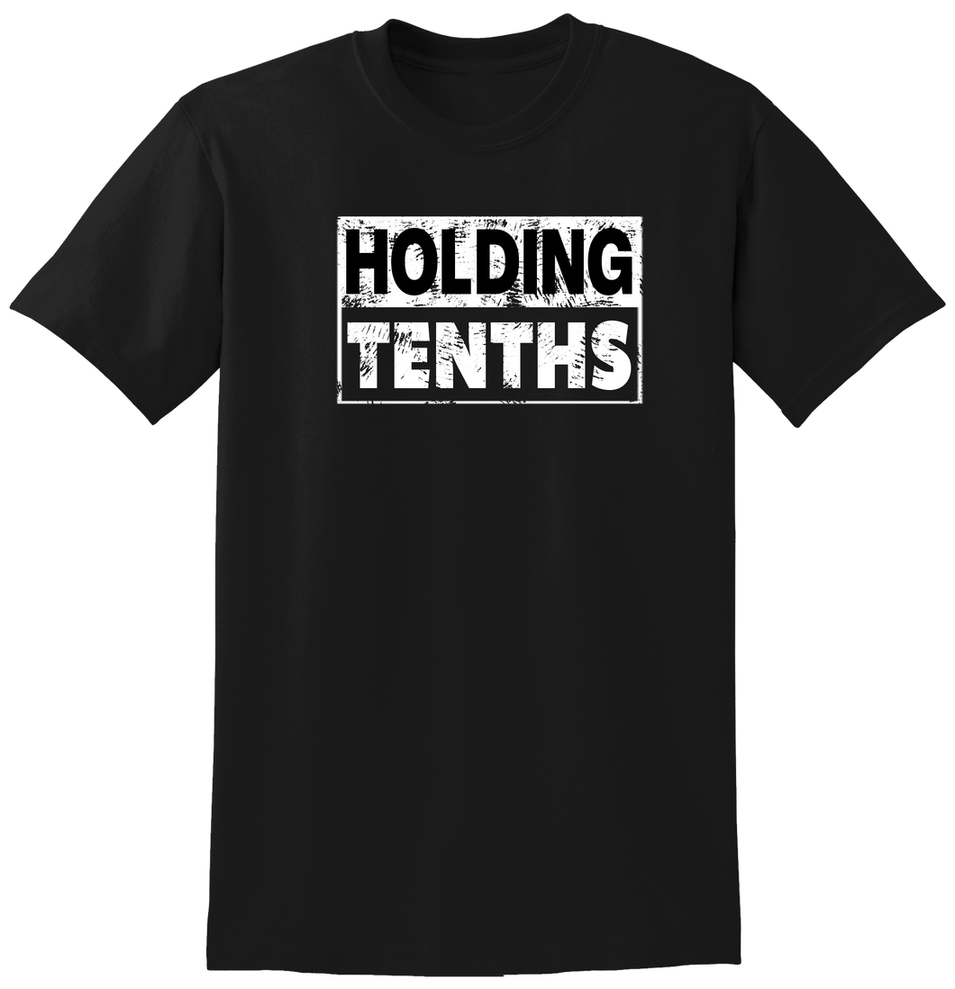 Holding Tenths Adult Tee