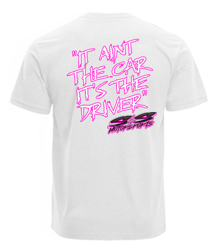 S&S Motorsports It Ain’t The Car Pink Adult Tee