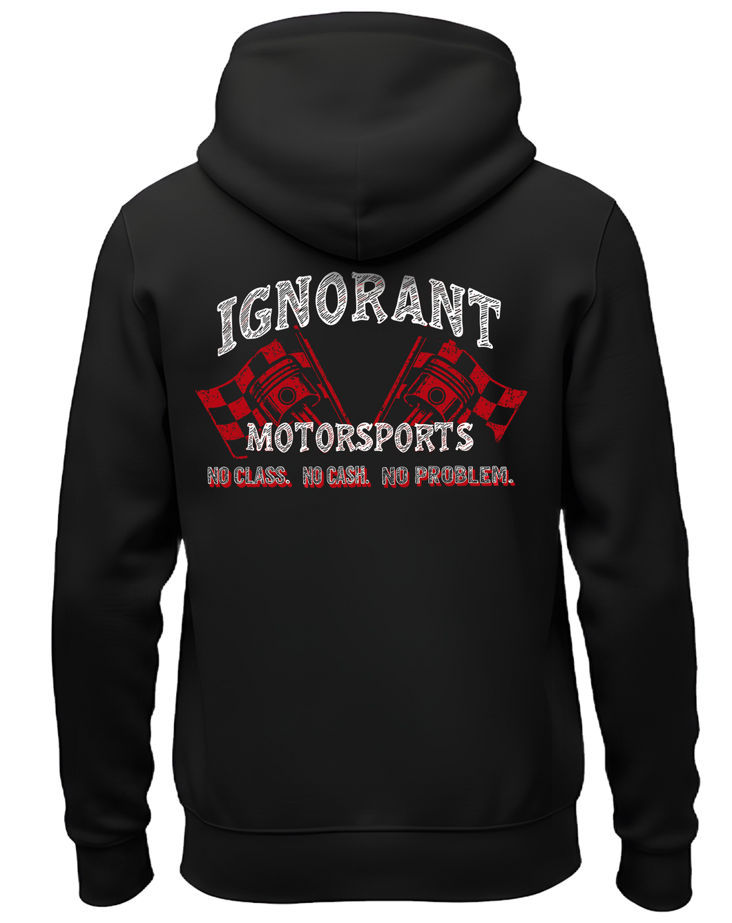 No Cash. No Class. No Problem. Adult Hoodie