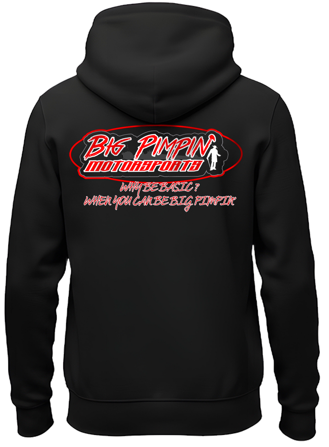 Big Pimpin’ Motorsports Adult Hoodie