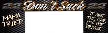 Load image into Gallery viewer, S&amp;S Motorsports Don’t Suck Helmet Blinder